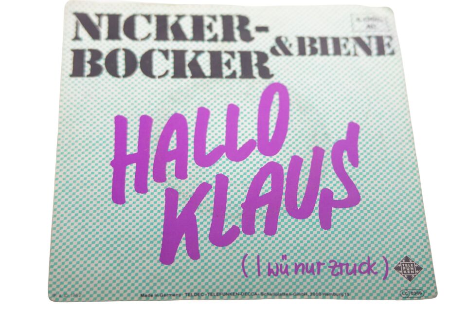 Nickerbocker & Biene Hallo Klaus (I Wü Nur Zruck) - Plak