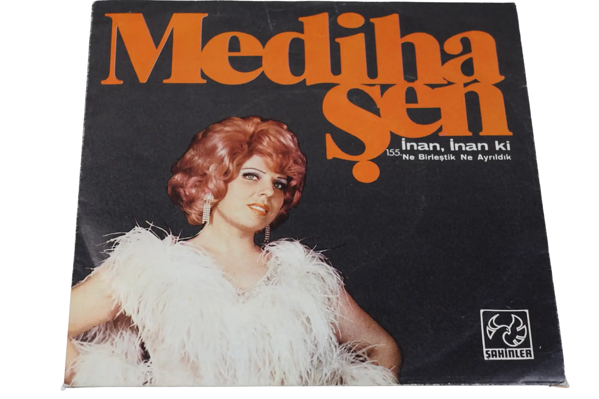 Mediha Şen İnan, İnan Ki / Ne Birleştik Ne Ayrıldık - Plak