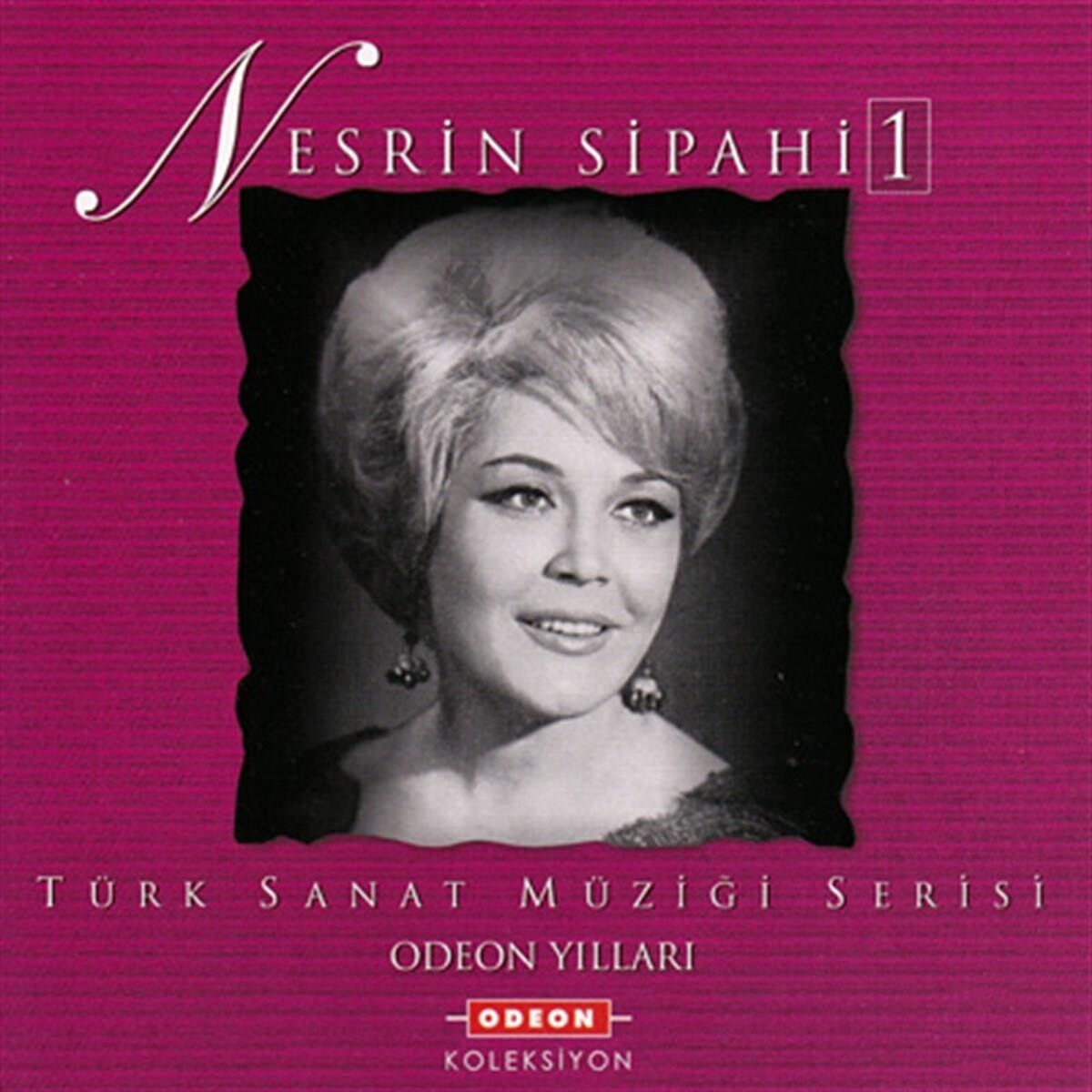 Odeon Yılları Nesrin Sipahi 1 - CD
