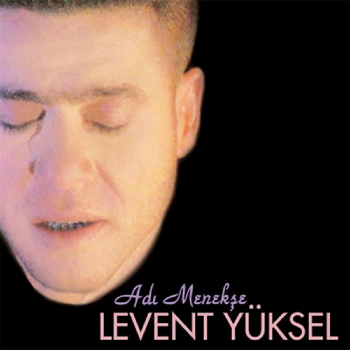 Levent Yüksel Adı Menekse - CD