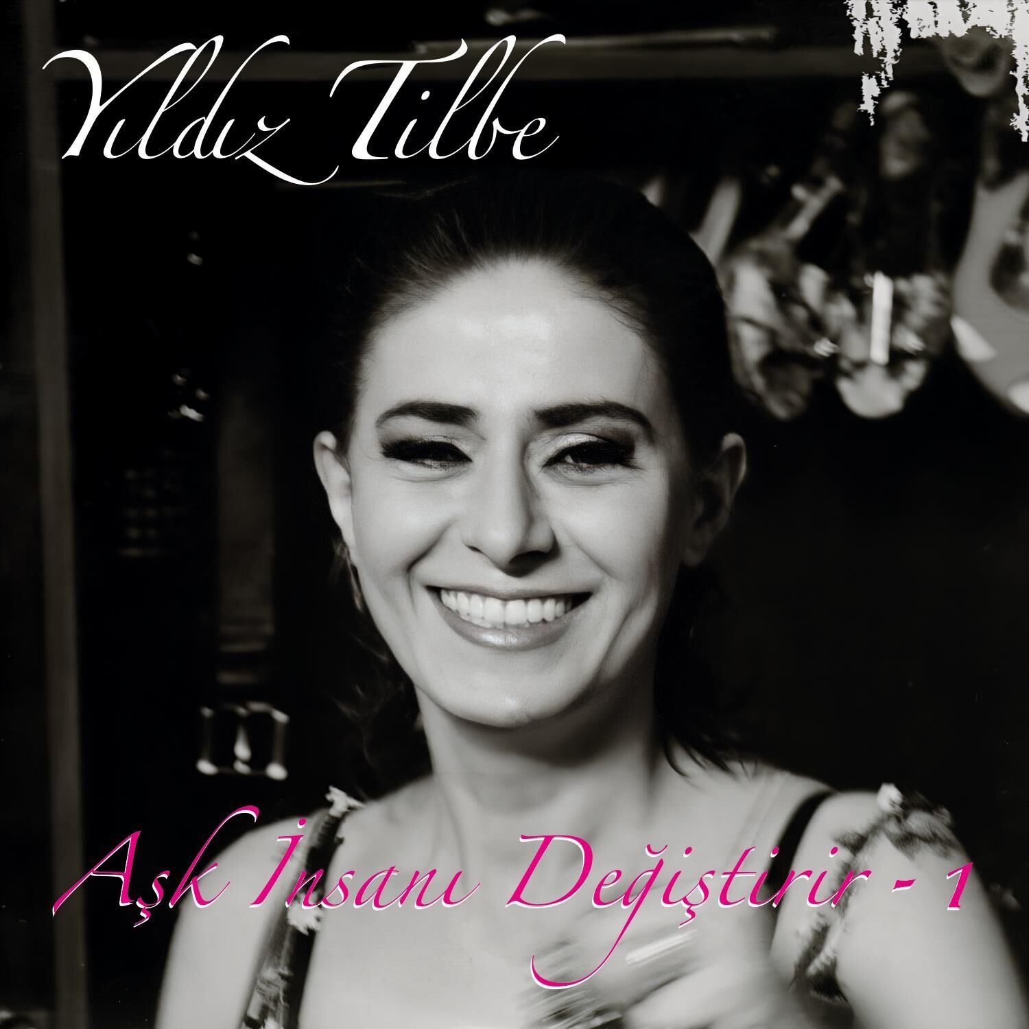 Yıldız Tilbe Aşk İnsanı Değiştirir 1 - Plak