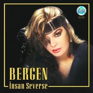 Bergen İnsan Severse - Plak