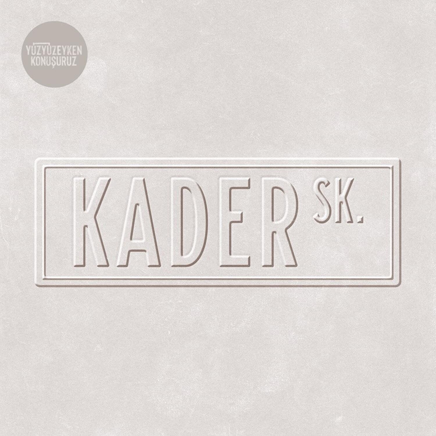 Yüzyüzeyken Konuşuruz Kader Sk. - Plak