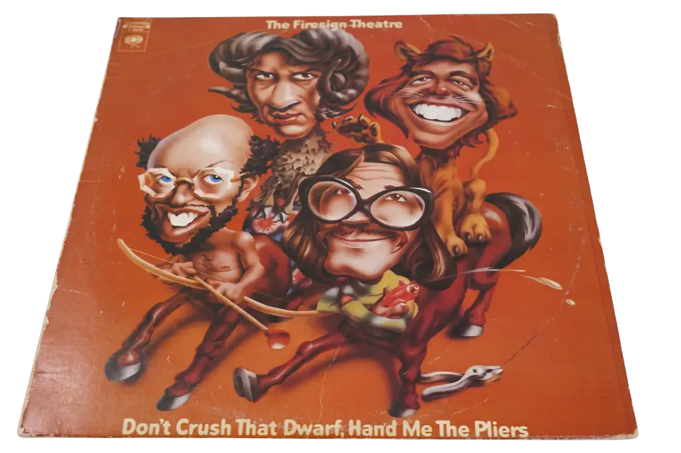 The Firesign Theatre Don't Crush That, Dwarf Hand Me The Pliers - Plak
