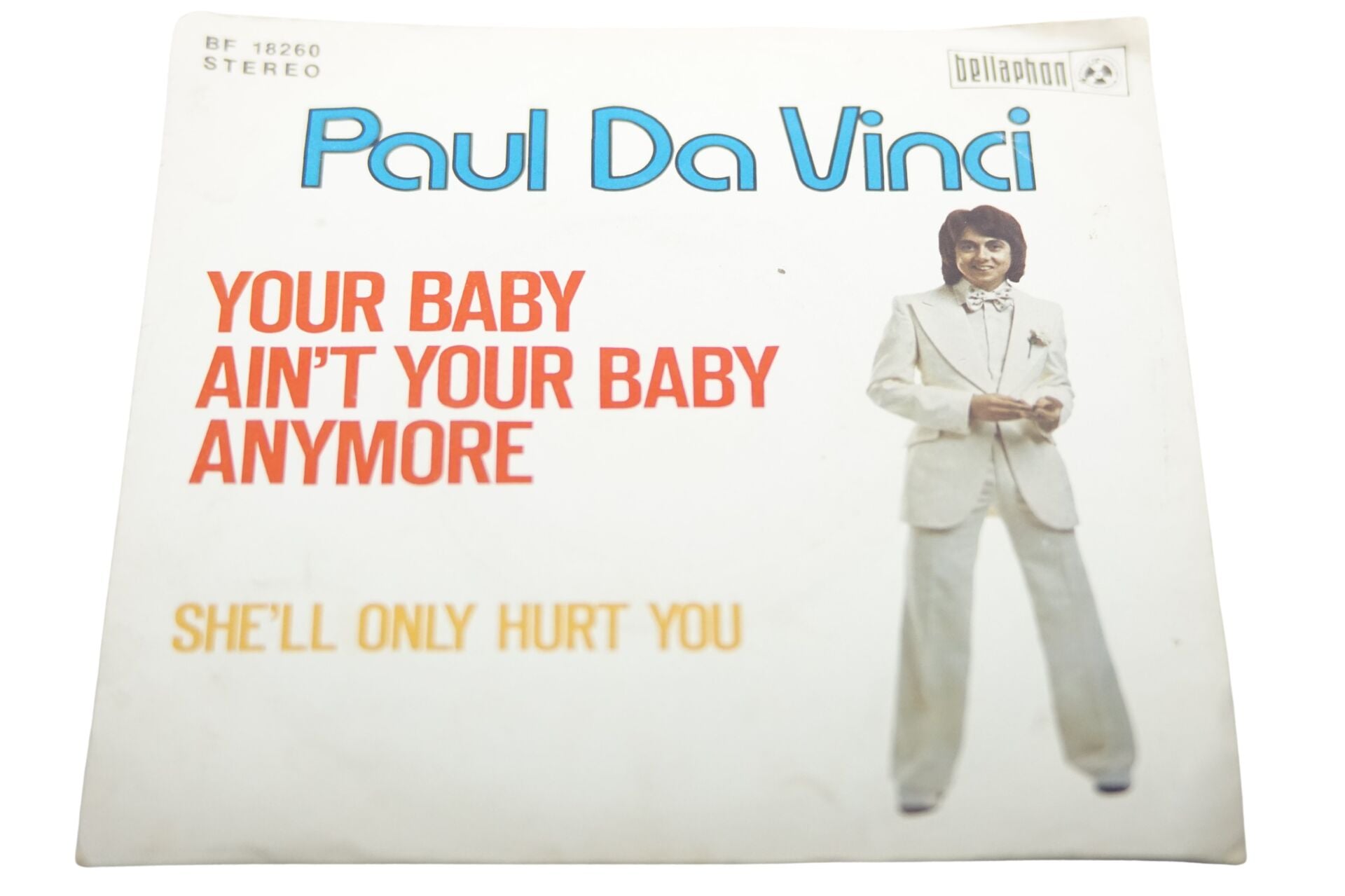 Paul Da Vinci Your Baby Ain't Your Baby Anymore - Plak