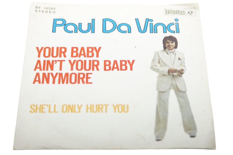 Paul Da Vinci Your Baby Ain't Your Baby Anymore - Plak