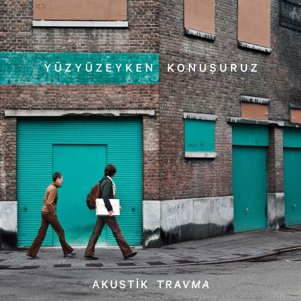 Yüzyüzeyken Konuşuruz Akustik Travma - Plak