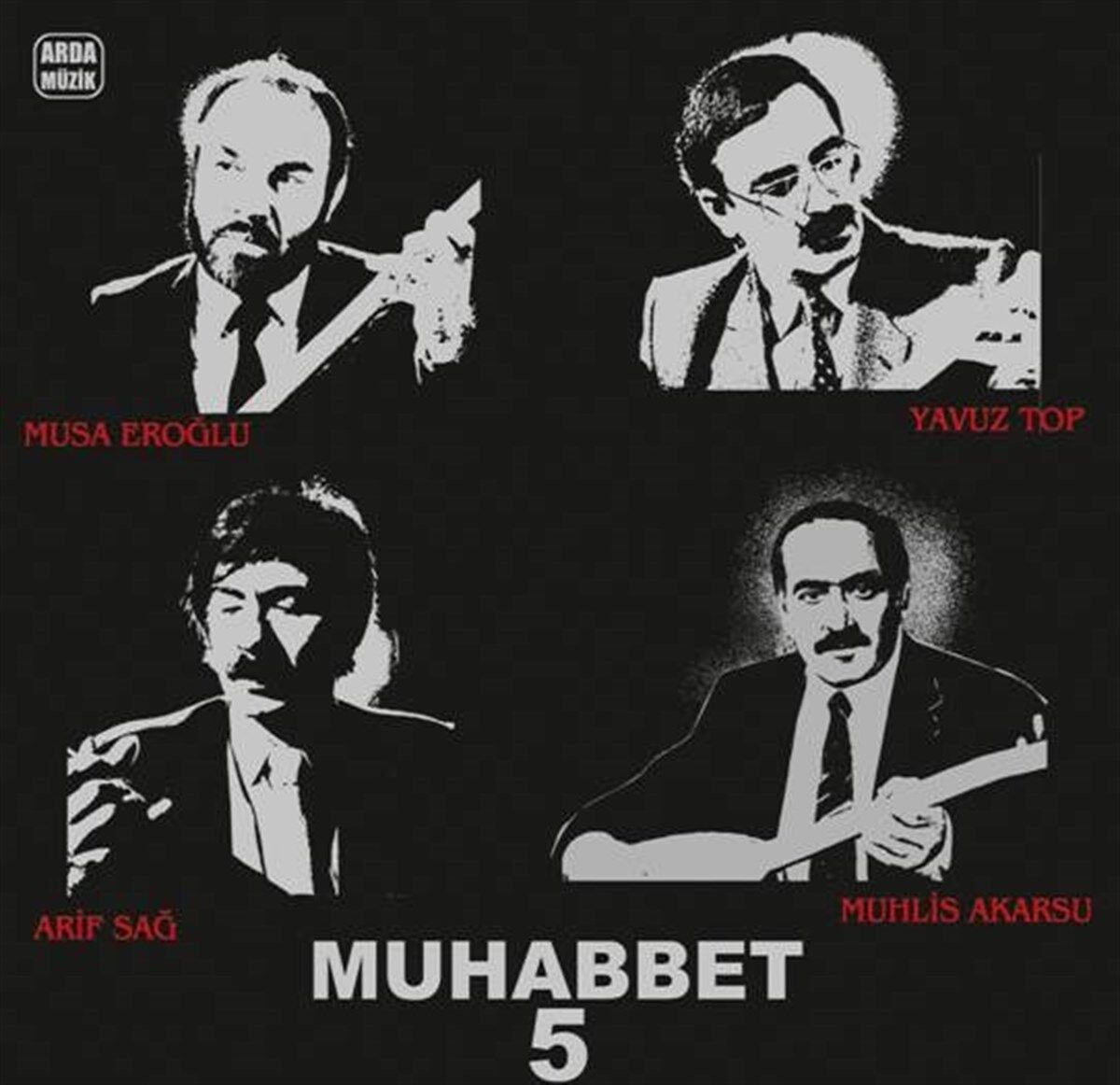Muhabbet 5 Musa Eroğlu Yavuz Top Arif Sağ Muhlis Akarsu - Plak