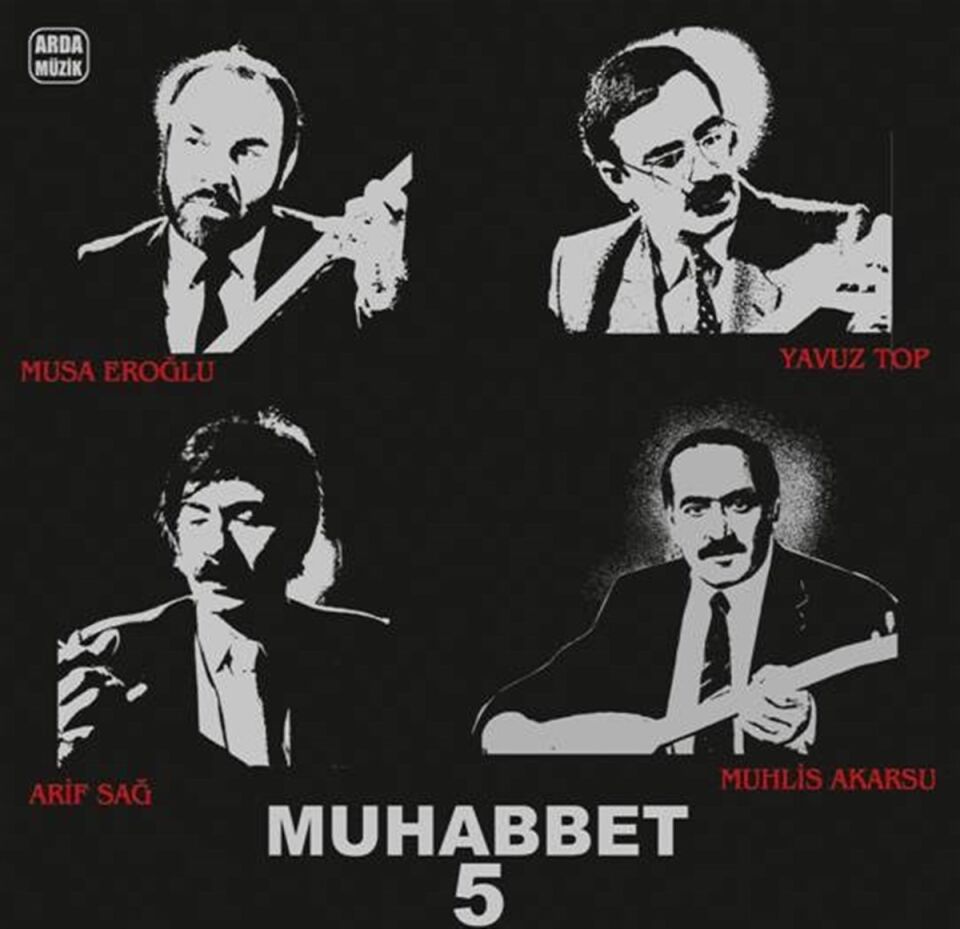 Muhabbet 5 Musa Eroğlu Yavuz Top Arif Sağ Muhlis Akarsu - Plak