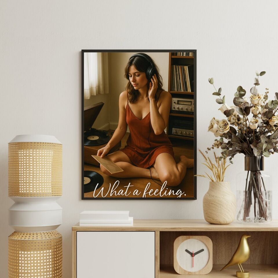 What a Feeling Siyah Çerçeveli Duvar Tablosu