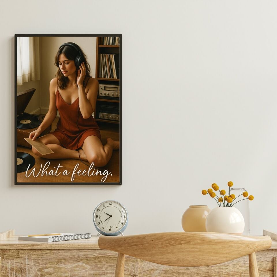 What a Feeling Siyah Çerçeveli Duvar Tablosu