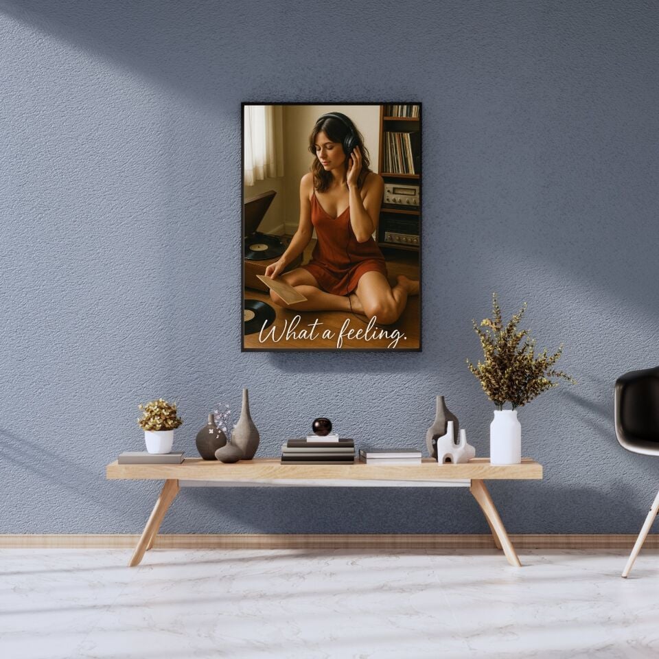 What a Feeling Siyah Çerçeveli Duvar Tablosu