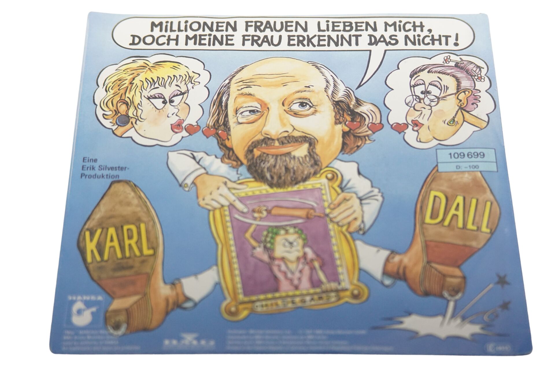 Karl Dall – Millionen Frauen Lieben Mich, Doch Meine Frau Erkennt Das Nicht! - Plak