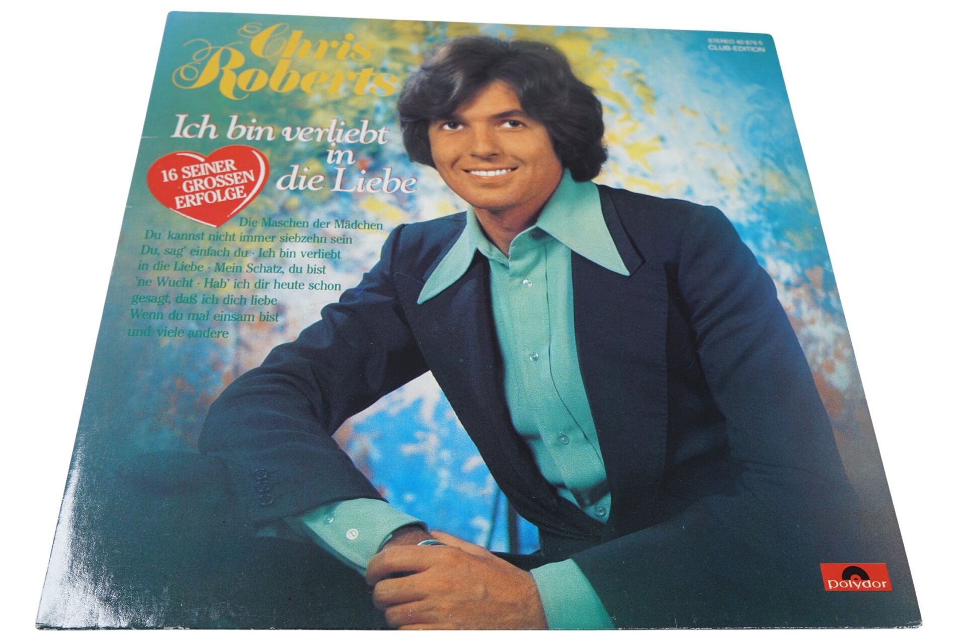 Chris Roberts Ich Bin Verliebt In Die Liebe - Plak