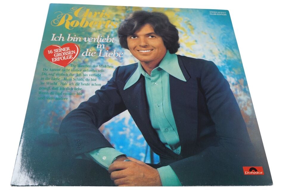 Chris Roberts Ich Bin Verliebt In Die Liebe - Plak