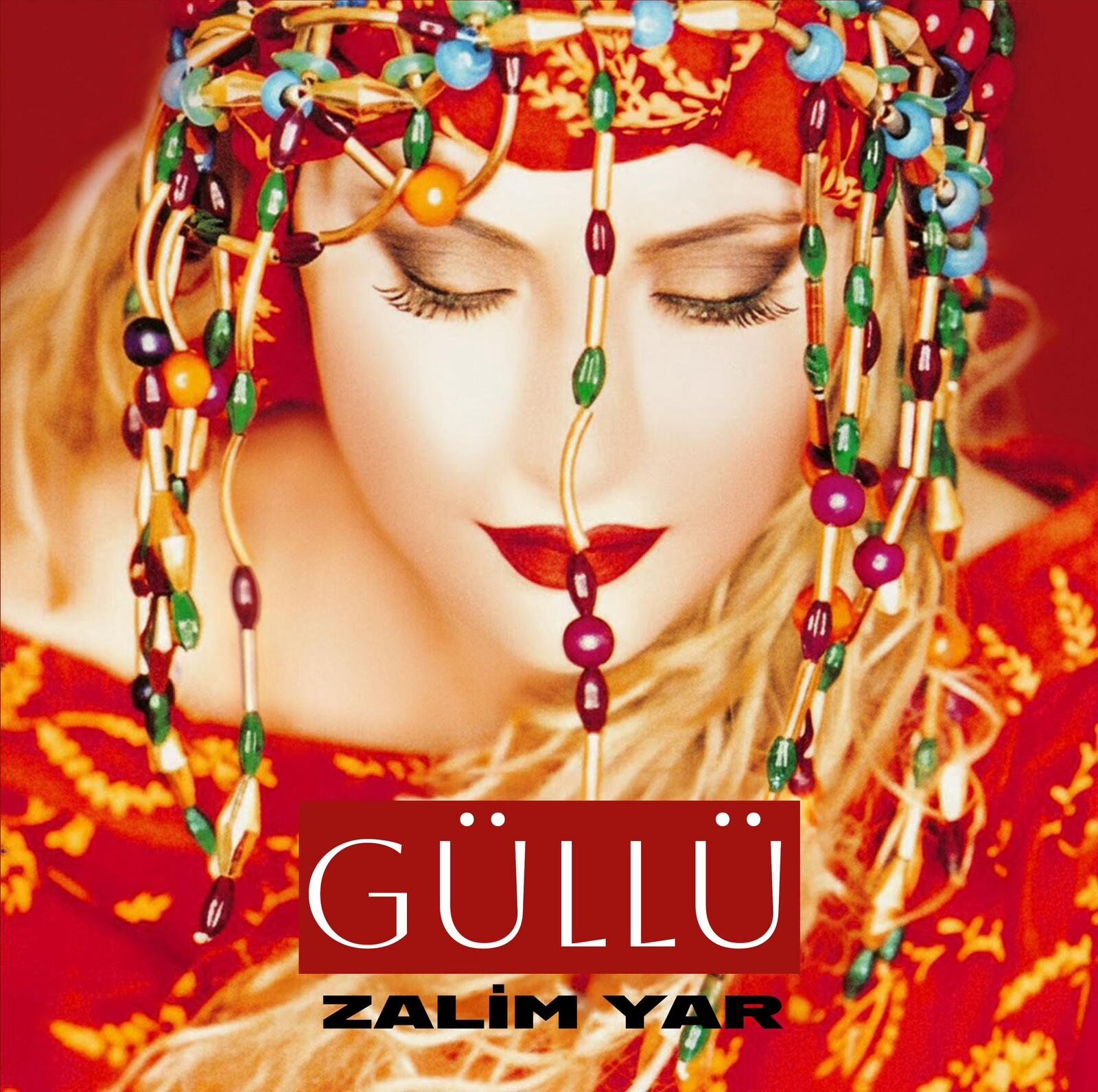 Güllü - Zalim Yar