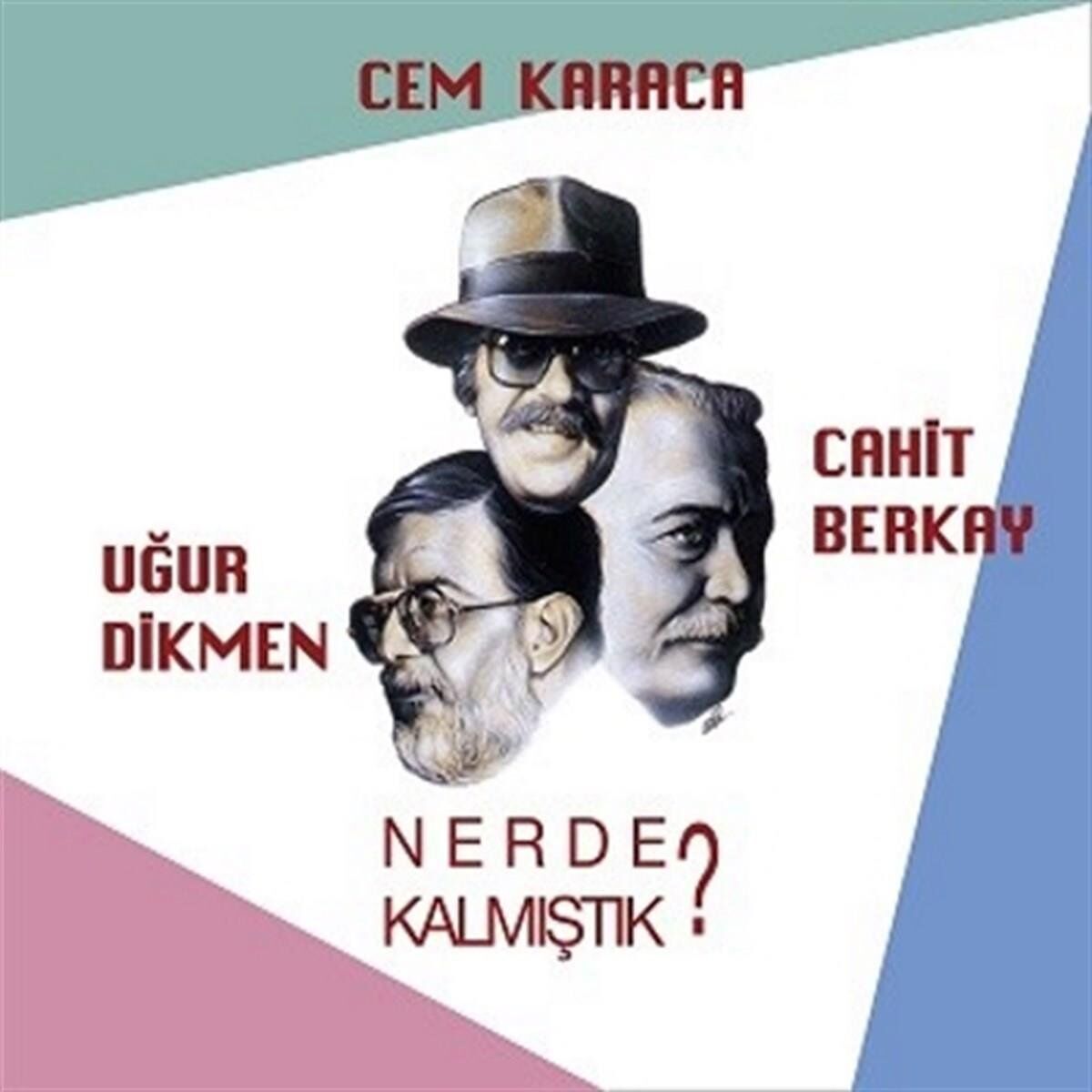 Cem Karaca Cahit Berkay Uğur Dikmen- Nerede Kalmıştık? - Plak