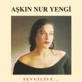 Aşkın Nur Yengi Sevgiliye - Plak