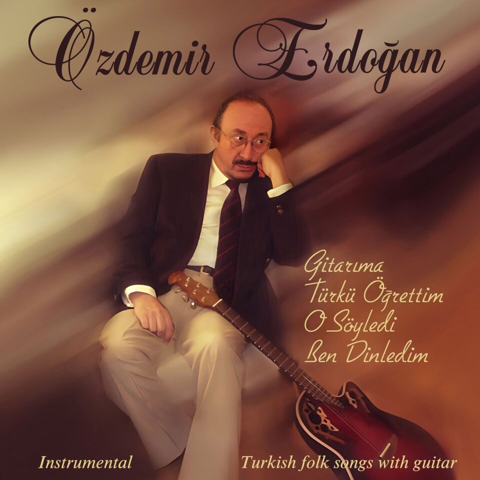 Özdemir Erdoğan Gitarıma Türkü Öğrettim - Plak