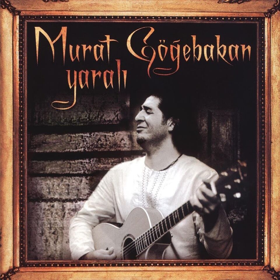 Murat Göğebakan Yaralı - Plak