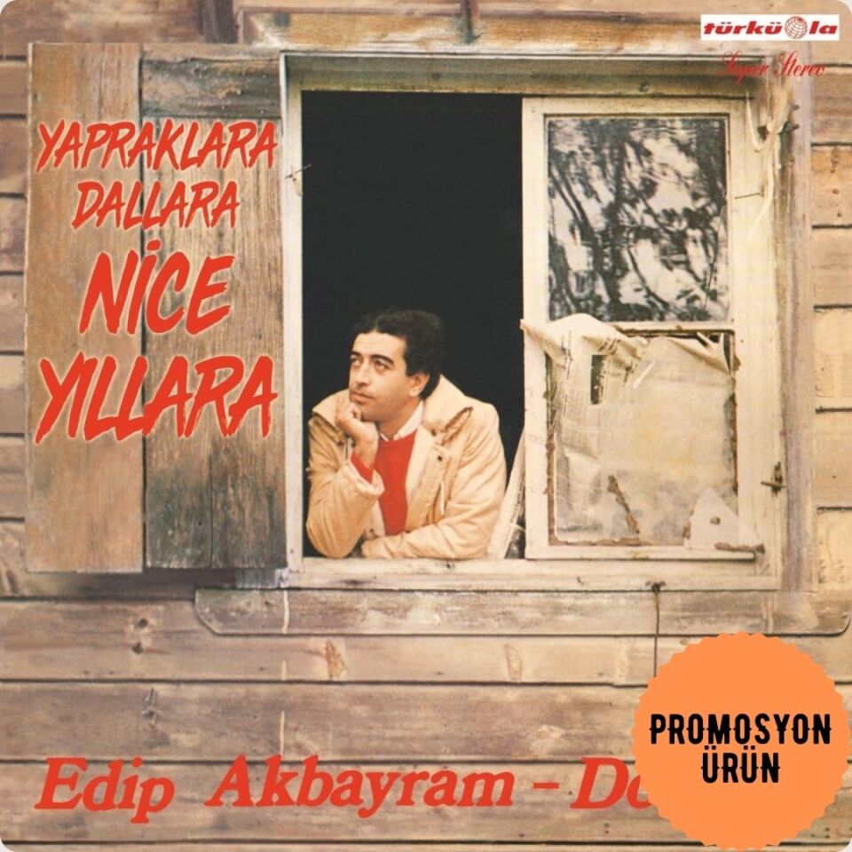 Edip Akbayram Dostlar Nice Yıllara Gülüm - Plak