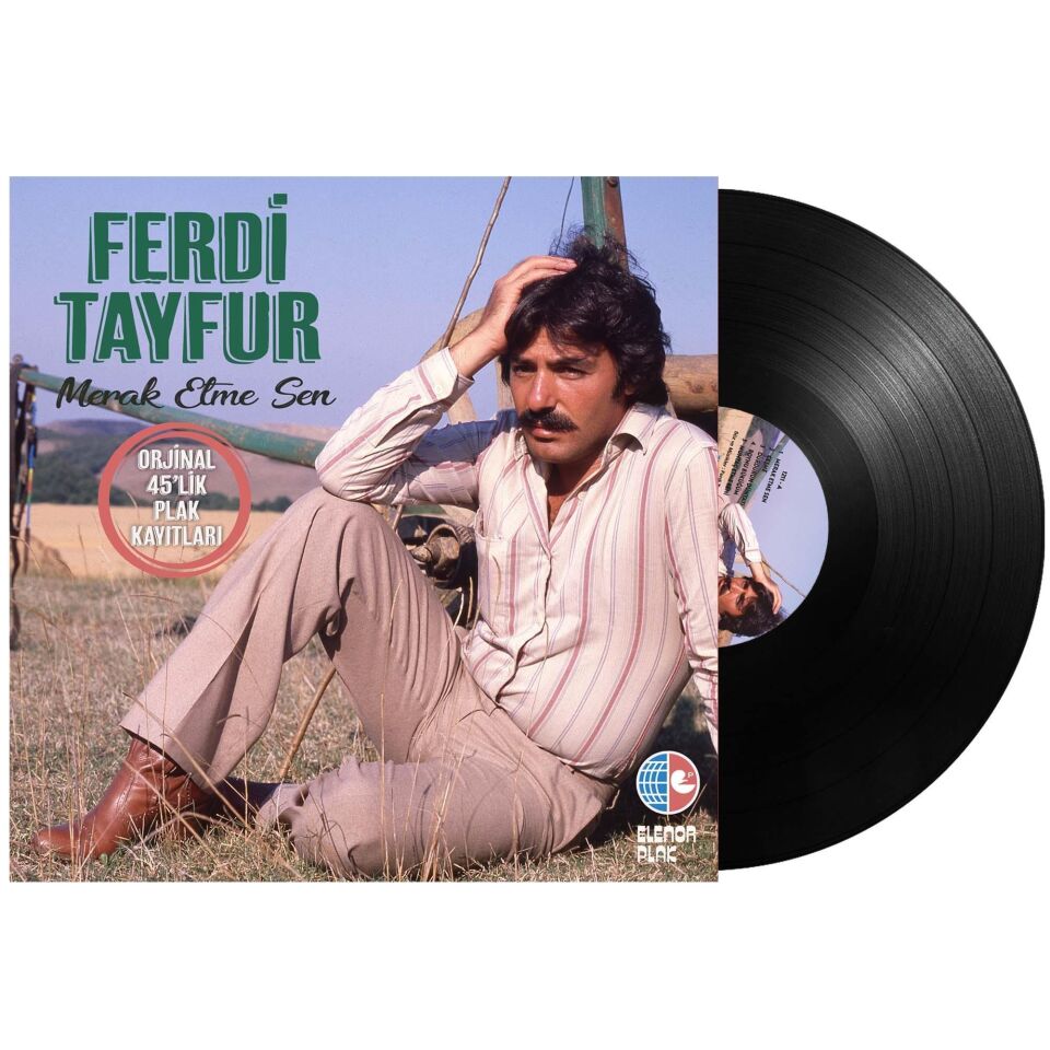 Ferdi Tayfur Merak Etme Sen Orjinal 45'lik Plak Kayıtları - Plak