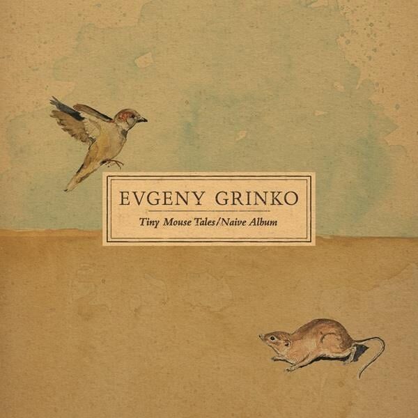 Evgeny Grinko Tiny Mouse Tales / Naive Albüm - Plak