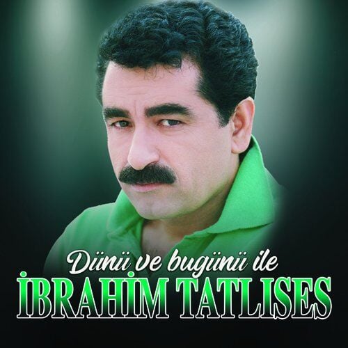 İbrahim Tatlıses Dünü Ve Bugünü İle - Plak