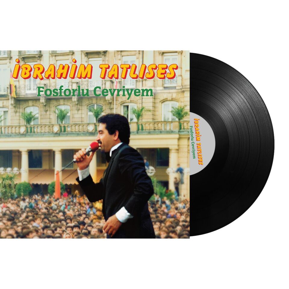 İbrahim Tatlıses Fosforlu Cevriyem - Plak