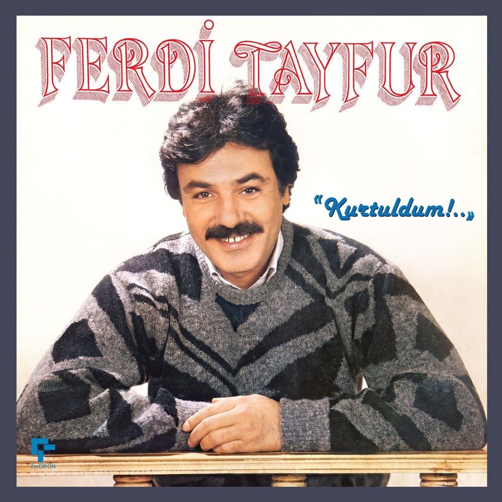 Ferdi Tayfur Kurtuldum - Plak