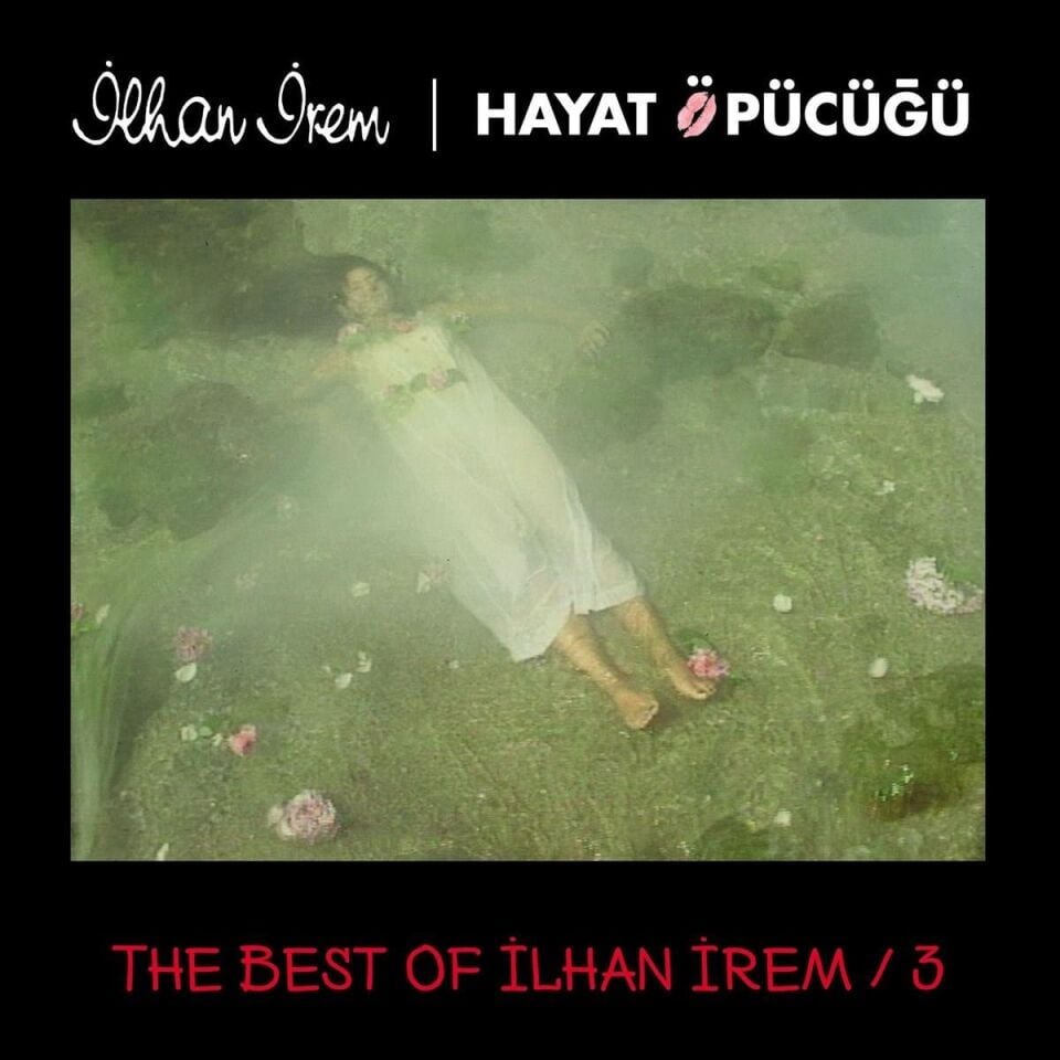 İlhan İrem Best of İlhan İrem 3 / Hayat Öpücüğü - 2 Plak
