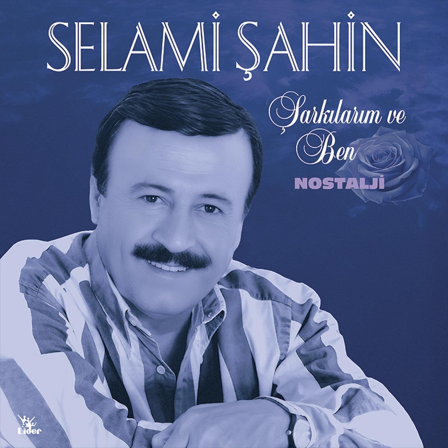 Selami Şahin Şarkılarım ve Ben / Nostalji - Plak