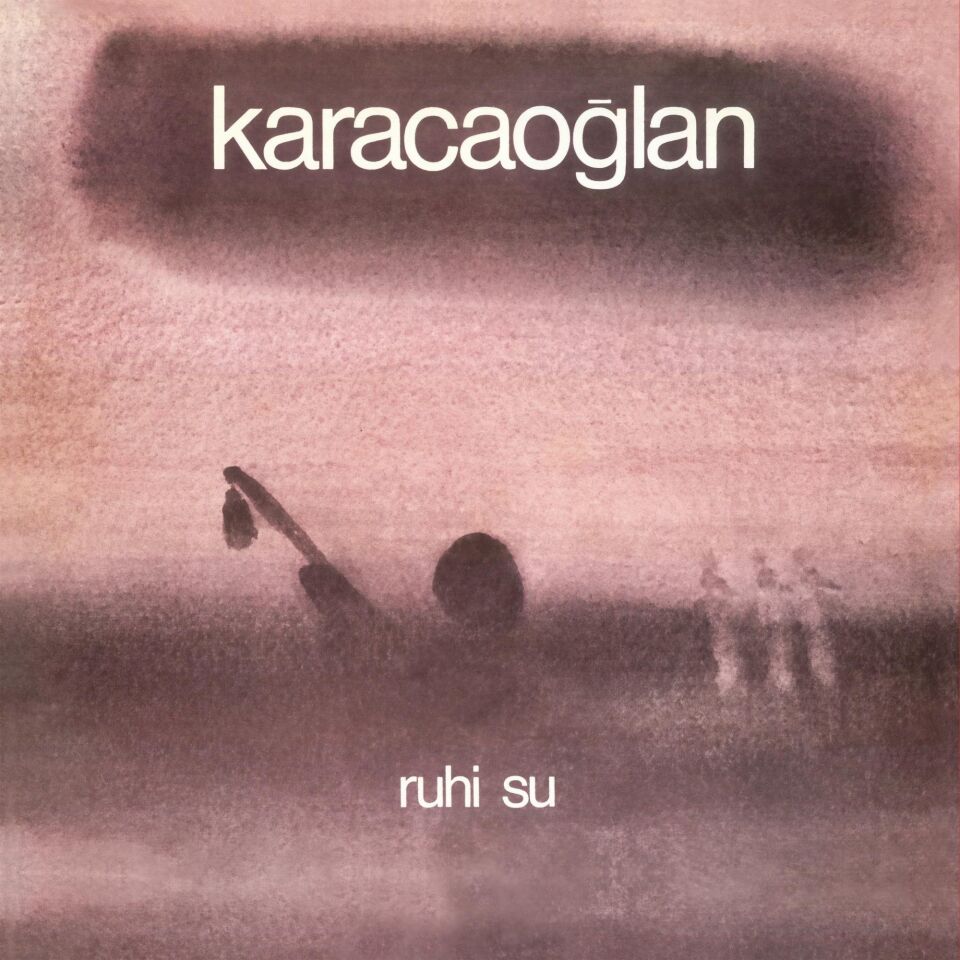 Ruhi Su Karacaoğlan - Plak