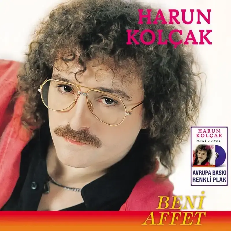 Harun Kolçak Beni Affet -  Renkli Plak