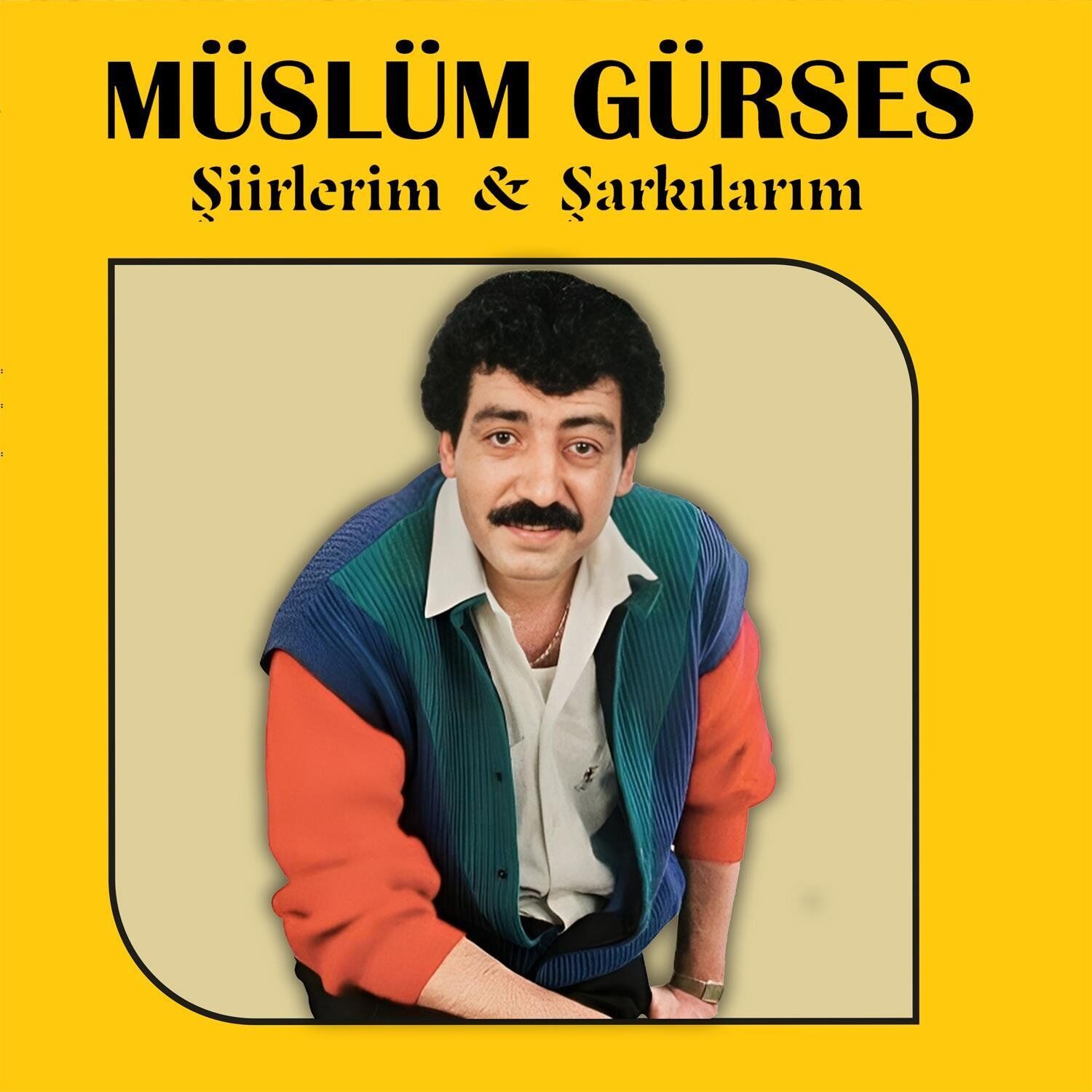Müslüm Gürses Şiirlerim Şarkılarım - Plak