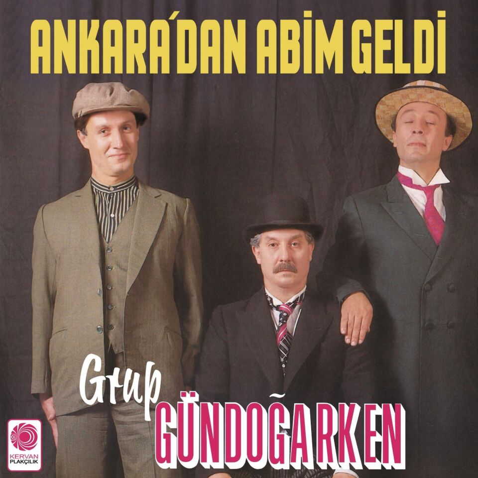 Grup Gundogarken Ankaradan Abim Gelmiş - Plak