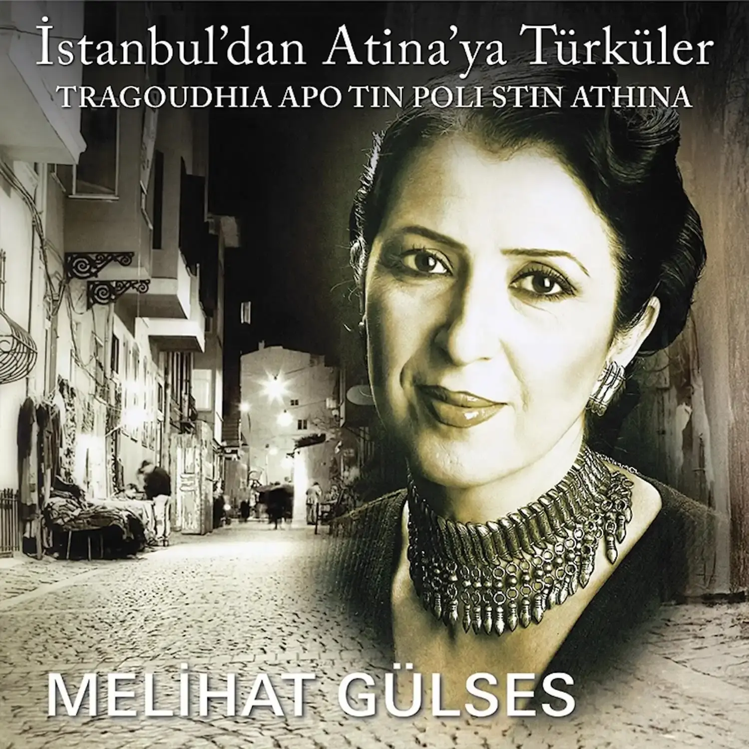 Melihat Gülses İstanbul'dan Atinaya Türküler - Plak