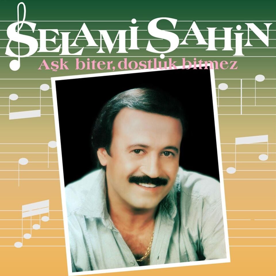 Selami Şahin Aşk Biter Dostluk Bitmez - Plak