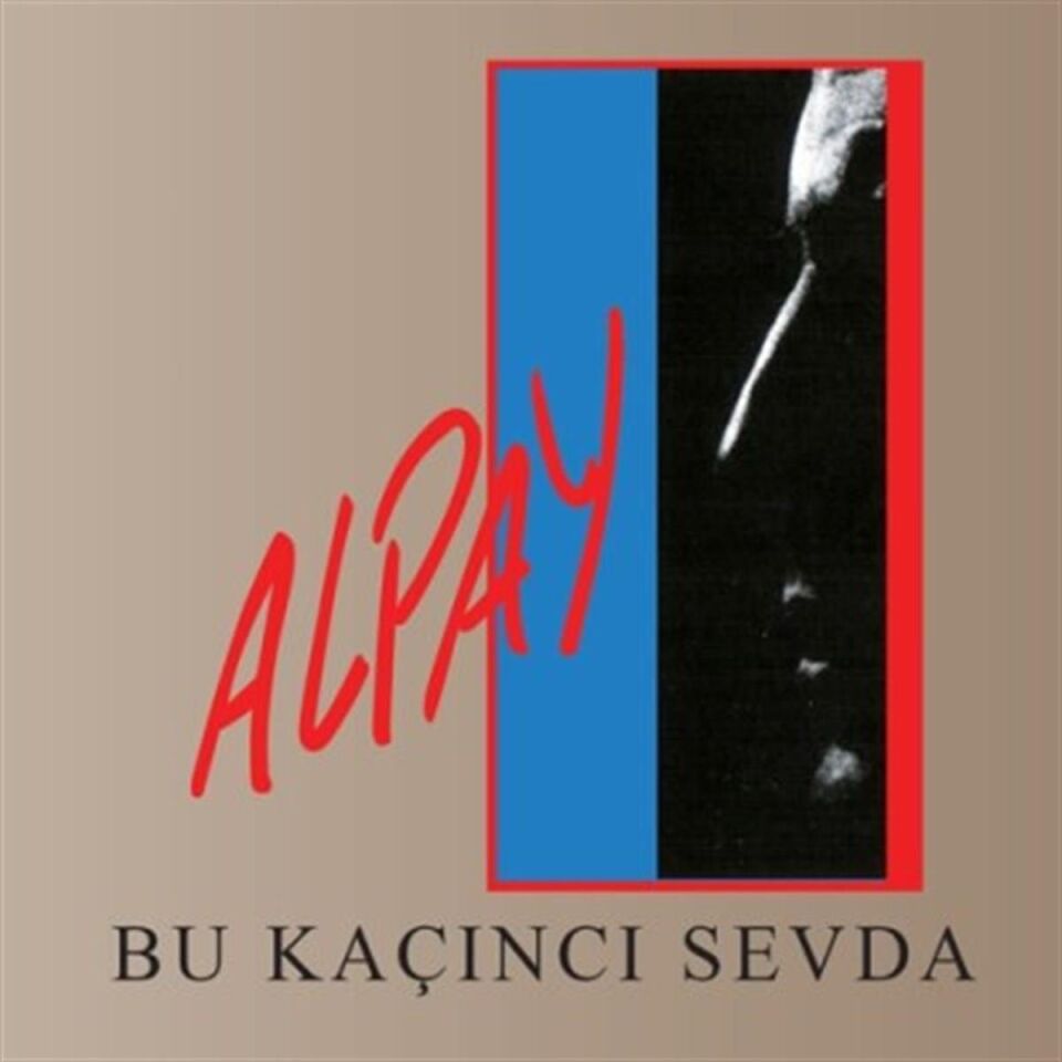 Alpay Bu Kaçıncı Sevda - CD