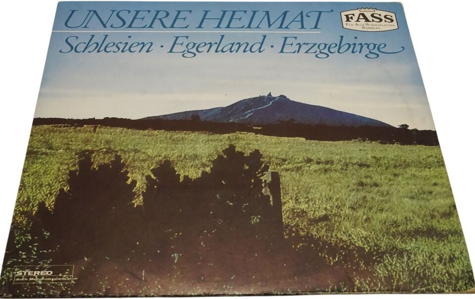 Various Unsere Heimat: Schlesien Egerland Erzgebirge - Plak