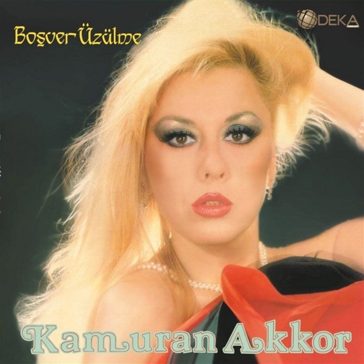 Kamuran Akkor Boşver Üzülme - Plak