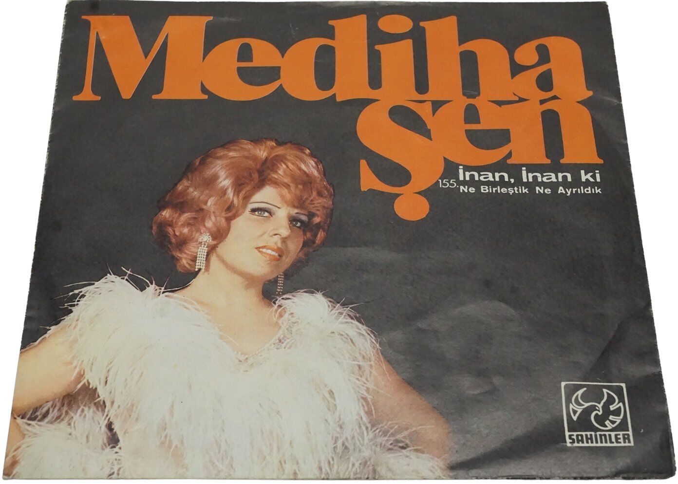 Mediha Şen Ne Birleştik Ne Ayrıldık / İnan, İnanki - Plak