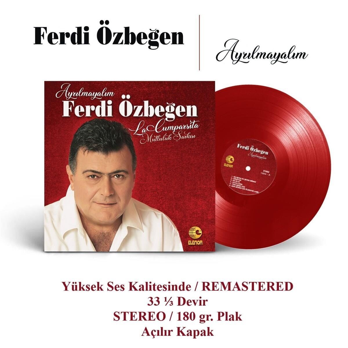 Ferdi Özbeğen Ayrılmayalım - Kırmızı Baskı Plak
