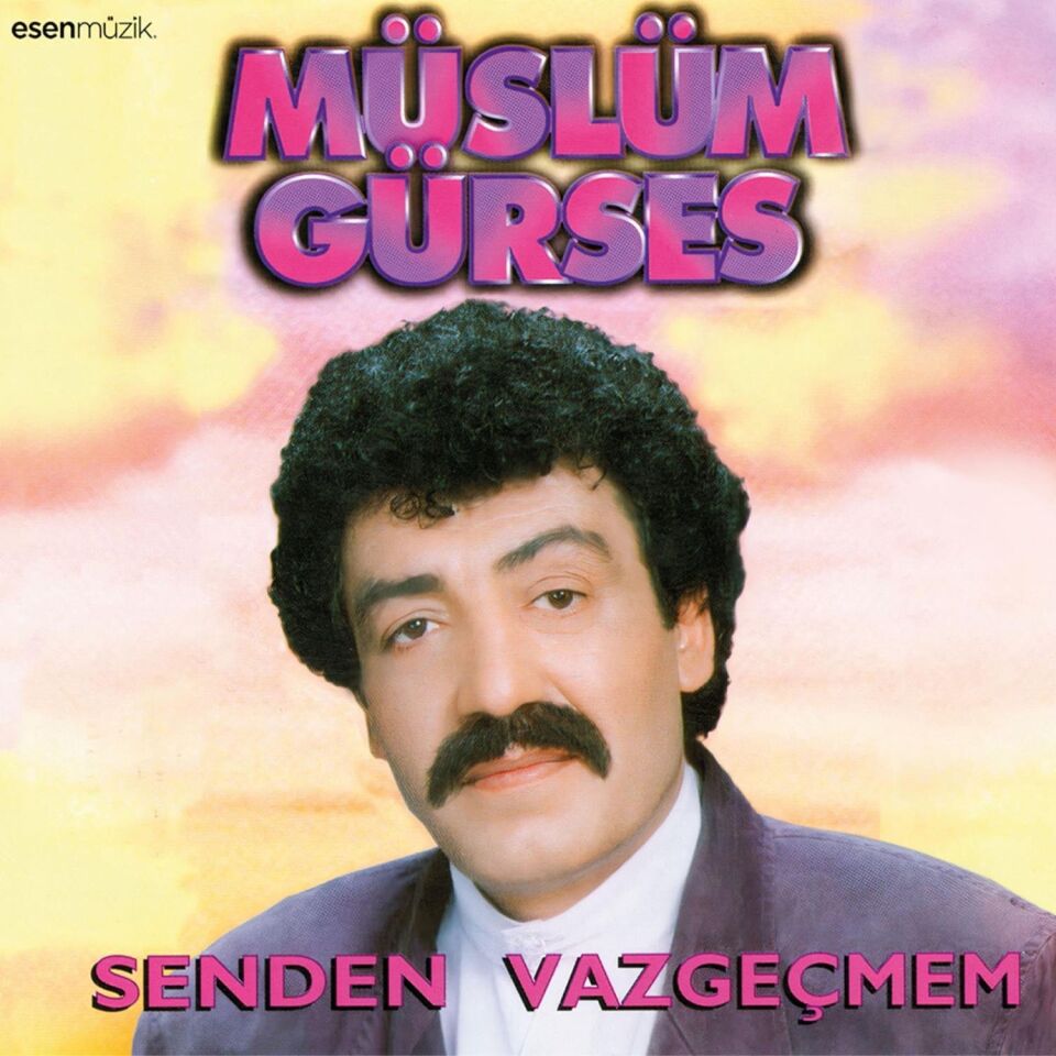 Müslüm Gürses Senden Vazgeçmem - Plak