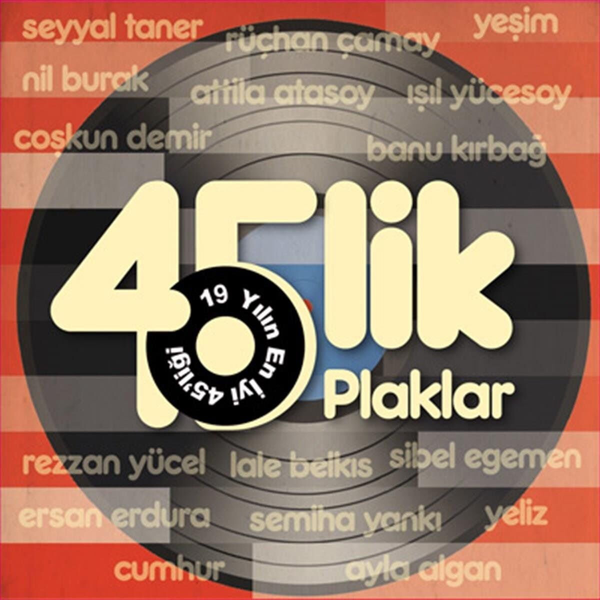 Karışık Sanatçılar 45'lik 19 Yılın En İyi 45'liği - CD
