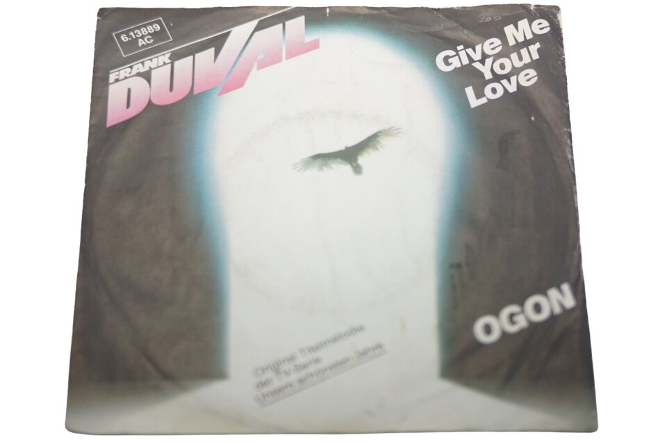 Frank Duval Give Me Your Love Ogon - Plak