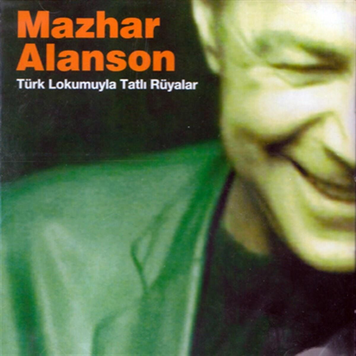 Mazhar Alanson Türk Lokumuyla Tatlı Rüyalar - CD