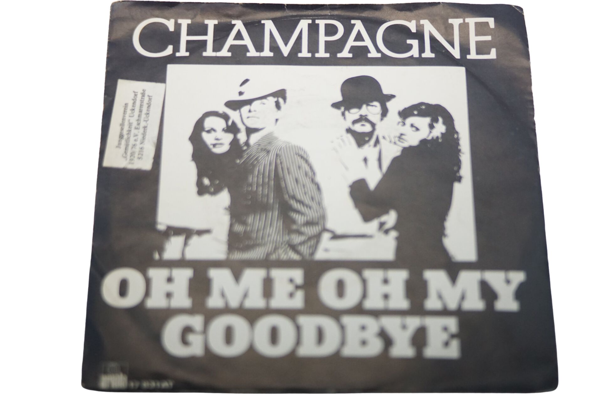 Champagne Oh Me Oh My Goodbye - Plak